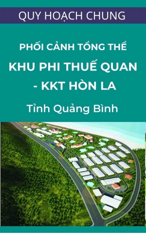 phoi-canh-tong-the-khu-phi-thue-quan-khu-kinh-te-hon-la Phối cảnh tổng thể khu phi thuế quan khu kinh tế Hòn La