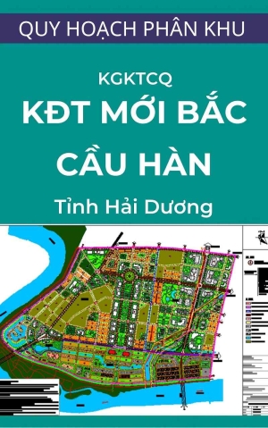 Tổ chức không gian kiến trúc cảnh quan khu đô thị mới Bắc cầu Hàn