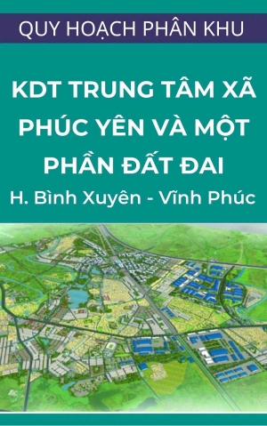 QHPK Khu đô thị trung tâm thị xã Phúc Yên tại thị xã Phúc Yên và một phần đất đai thuộc huyện Bình Xuyên 