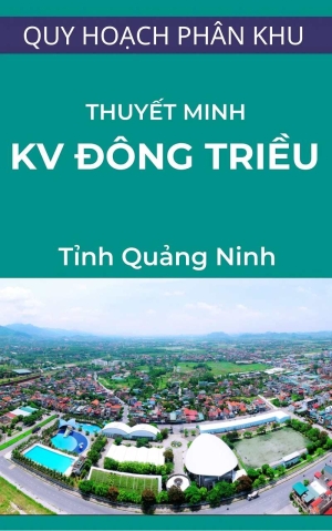 Thuyết minh Quy hoạch phân khu TL 1/2000 khu vực Đông Triều