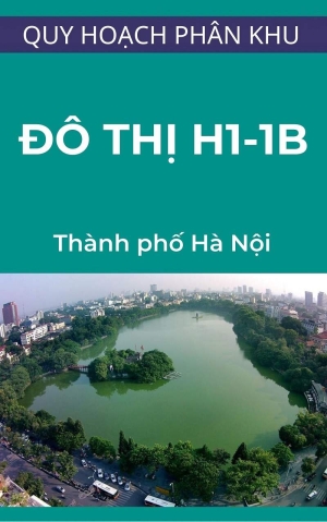 Quy hoạch phân khu H1-1B (Khu vực Hồ Gươm và phụ cận), tỷ lệ 1/2000