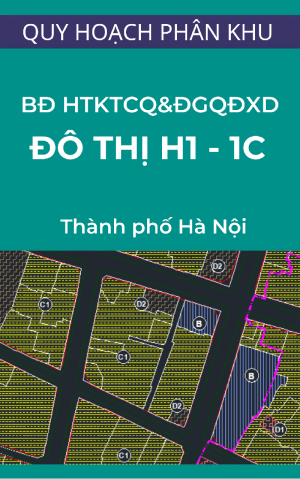 Bản đồ hiện trạng kiến trúc cảnh quan khu đô thị H1-1C và đánh giá quỹ đất xây dựng - Quy hoạch phân(Khu vực còn lại của quận Hoàn Kiếm) - Tỷ lệ 1/2000