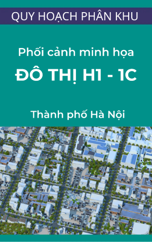 phoi-canh-minh-hoa-khu-do-thi-h1-1c-quy-hoach-phan-khu-khu-vuc-con-lai-cua-quan-hoan-kiem-ty-le-1-2000 Phối cảnh minh họa khu đô thị H1-1C - Quy hoạch phân khu (Khu vực còn lại của quận Hoàn Kiếm) - Tỷ lệ 1/2000