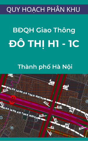 Bản đồ quy hoạch giao thông khu đô thị H1-1C - Quy hoạch phân khu (Khu vực còn lại của quận Hoàn Kiếm) - Tỷ lệ 1/2000