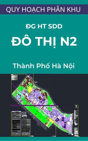 Bản đồ đánh giá quy hoạch sử dụng đất phân khu đô thị N2 