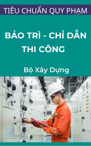 chi-dan-ky-thuat-thi-cong-va-quy-trinh-bao-tri-he-thong Chỉ dẫn kỹ thuật thi công và quy trình bảo trì hệ thống các hạng mục hạ tầng kĩ thuật khu đô thị, khu công nghiệp
