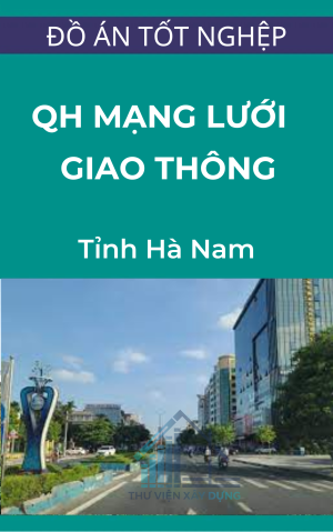 Quy hoạch mạng lưới Giao Thông Thành phố Phủ Lý – Tỉnh Hà Nam