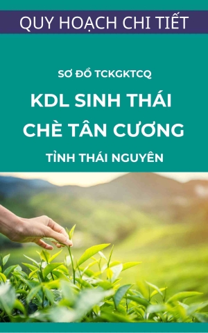 Sơ đồ tổ chức không gian kiến trúc cảnh quan – Quy hoạch phân khu tỷ lệ 1/2000 khu du lịch sinh thái chè Tân Cương - xã Phúc Trìu thành Phố Thái Nguyên