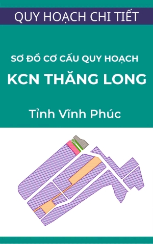 Sơ đồ cơ cấu quy hoạch trong quy hoạch chi tiết xây dựng Khu công nghiệp Thăng Long Vĩnh Phúc tỷ lệ 1/2.000 (được viết tắt là TLIPIII)