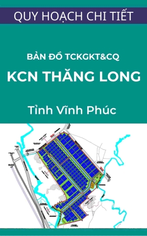 Bản đồ tổ chức không gian kiến trúc và cảnh quan trong quy hoạch chi tiết xây dựng Khu công nghiệp Thăng Long Vĩnh Phúc tỷ lệ 1/2.000 (được viết tắt là TLIPIII)