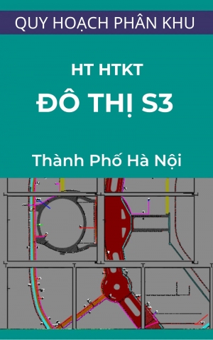Bản đồ hiện trạng hệ thống hạ tầng kỹ thuật phân khu đô thị S3 - tỷ lệ 1/5000 thành phố Hà Nội