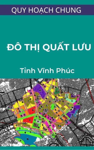 Quy hoạch chung đô thị Quất Lưu, huyện Bình Xuyên, tỉnh Vĩnh Phúc đến năm 2030 – Tỷ lệ 1/5000