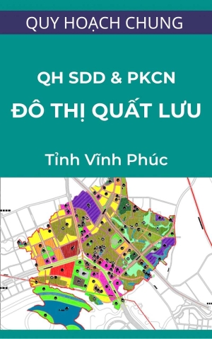 quy hoạch sử dụng đất và phân khu chức năng khu đô thị quất lưu