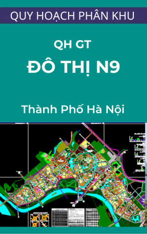 Bản đồ quy hoạch giao thông Quy hoạch phân khu đô thị N9 – tỷ lệ 1/5000 – Hà Nội